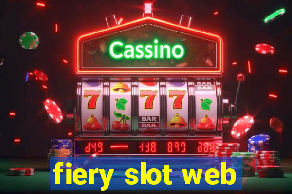 fiery slot web